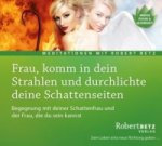 Frau, komm in dein Strahlen und durchlichte deine Schattenseiten, Audio-CD