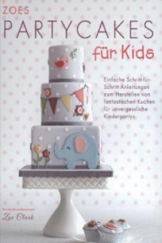 Zoes Party Cakes für Kids