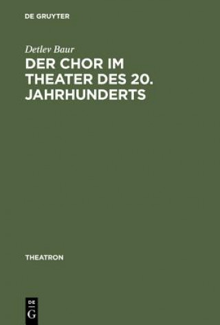 Chor im Theater des 20. Jahrhunderts