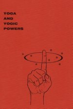 Yoga and Yogic Powers