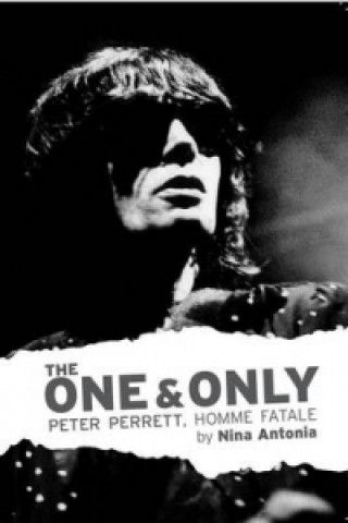 One & Only, The: Peter Perrett, Homme Fatale