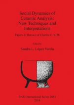 Social Dynamics of Ceramic Analysis: New Techniques and Interpretations