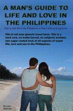 Man's Guide to Life and Love in the Philippines