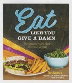 Eat Like You Give a Damn