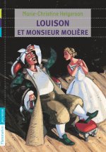 Louison ET Monsieur Moliere