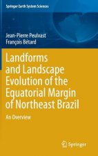 Landforms and Landscape Evolution of the Equatorial Margin of Northeast Brazil