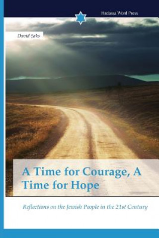 Time for Courage, A Time for Hope