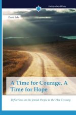 Time for Courage, A Time for Hope