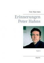 Erinnerungen Peter Hahns