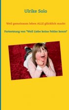 Weil gemeinsam leben ALLE glucklich macht