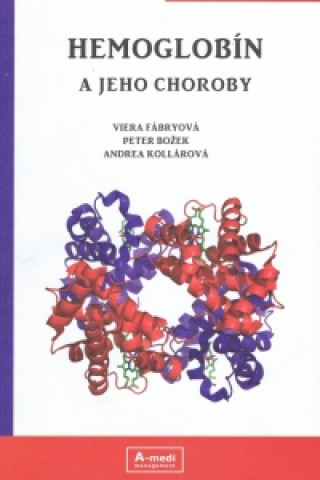 Hemoglobďż˝n a jeho choroby
