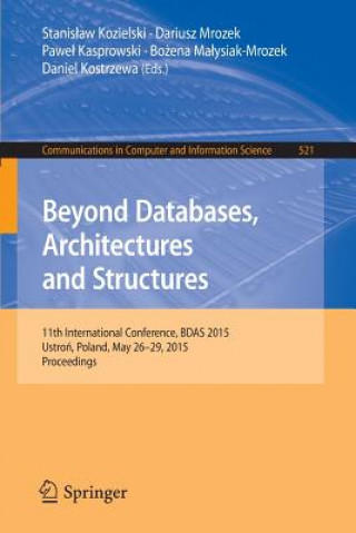 Beyond Databases, Architectures and Structures