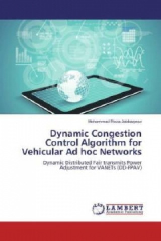 Dynamic Congestion Control Algorithm for Vehicular Ad hoc Networks