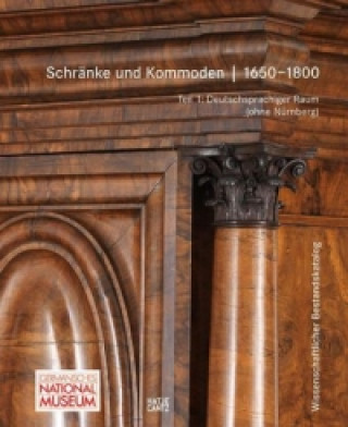 Schranke und Kommoden 1650-1800im Germanischen Nationalmuseum (German Edition)