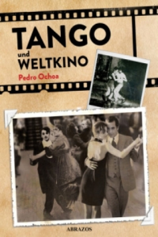 Tango und Weltkino