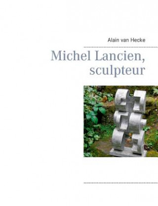 Michel Lancien, sculpteur
