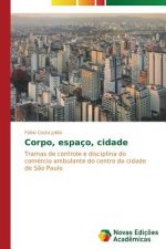 Corpo, espaco, cidade