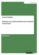Einflusse des Existenzialismus bei Friedrich Durrenmatt