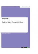 Tagliche Mathe-UEbungen fur Klasse 5