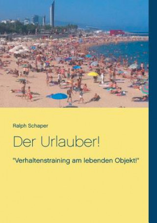 Urlauber!