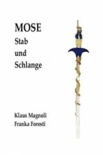Mose - Stab und Schlange