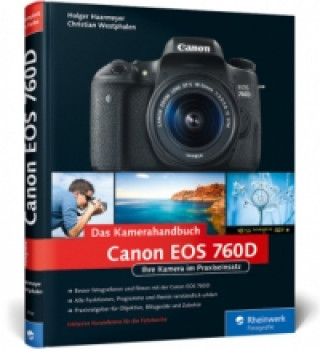Canon EOS 760D. Das Kamerahandbuch