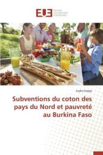 Subventions Du Coton Des Pays Du Nord Et Pauvret  Au Burkina Faso
