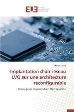 Implantation D Un R seau Lvq Sur Une Architecture Reconfigurable
