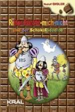 Ritter Fürcht-mich-nicht und der Schokoladedieb