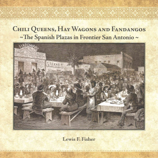 Chili Queens, Hay Wagons and Fandangos