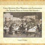 Chili Queens, Hay Wagons and Fandangos