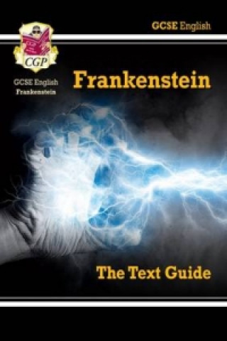 New GCSE English Text Guide - Frankenstein includes Online Edition & Quizzes