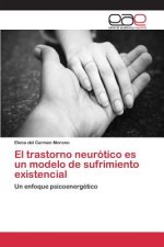 trastorno neurotico es un modelo de sufrimiento existencial