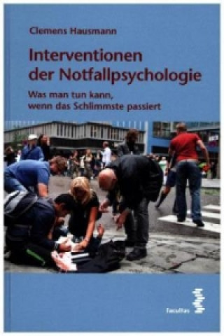 Interventionen der Notfallpsychologie