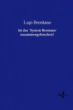 Ist das System Brentano` zusammengebrochen?