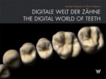 DIGITALE WELT DER ZÄHNE / THE DIGITAL WORLD OF TEETH