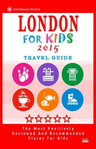 London for Kids (Travel Guide 2015)
