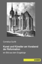 Kunst und Künstler am Vorabend der Reformation