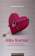 Alles Karma?