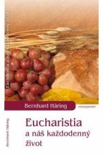 Eucharistia a náš každodenný život