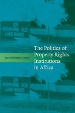 Politics of Property Rights Institutions in Africa