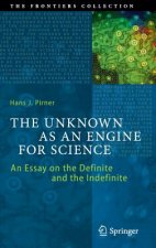 Unknown as an Engine for Science
