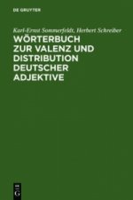 Woerterbuch zur Valenz und Distribution deutscher Adjektive