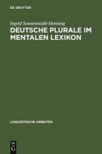 Deutsche Plurale im mentalen Lexikon