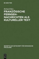 Franzoesische Fernsehnachrichten ALS Kultureller Text