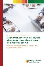 Desenvolvimento de objeto simulador da cabeca para dosimetria em CT