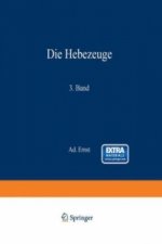 Die Hebezeuge. Theorie und Kritik ausgefuhrter Konstruktionen mit besonderer Berucksichtigung der elektrischen Anlagen. Ein Handbuch fur Ingenieure, T