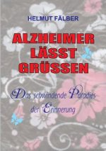 Alzheimer Lasst Grussen