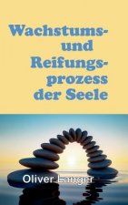 Wachstums- und Reifungsprozess der Seele