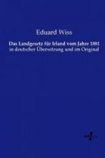 Das Landgesetz für Irland vom Jahre 1881